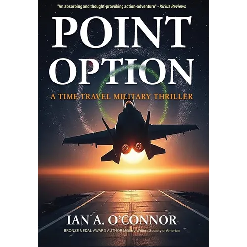 Point Option: A Time-Travel Military Thriller