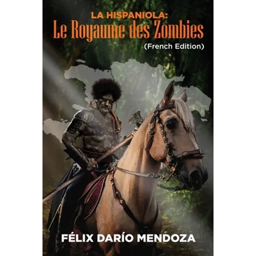 La Hispaniola: Le Royaume des Zombies