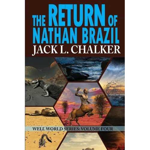The Return of Nathan Brazil (Well World Saga: Volume 4)