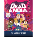 Deadendia: The Watcher's Test