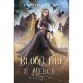 Blood, Fire & Mercy