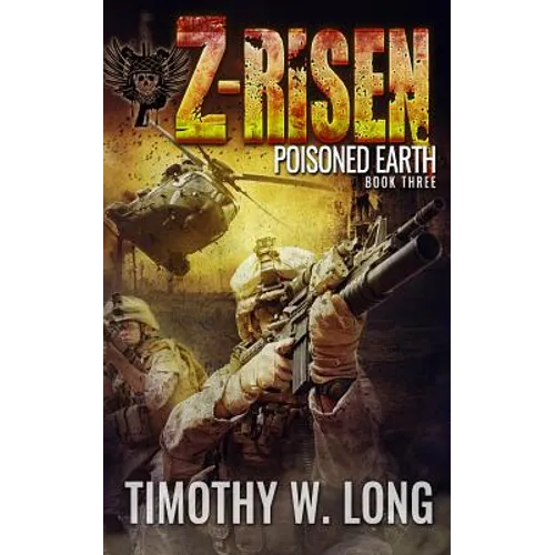 Z-Risen 3: Poisoned Earth