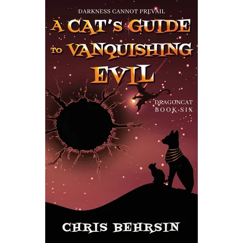 A Cat's Guide to Vanquishing Evil
