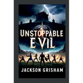 Unstoppable Evil