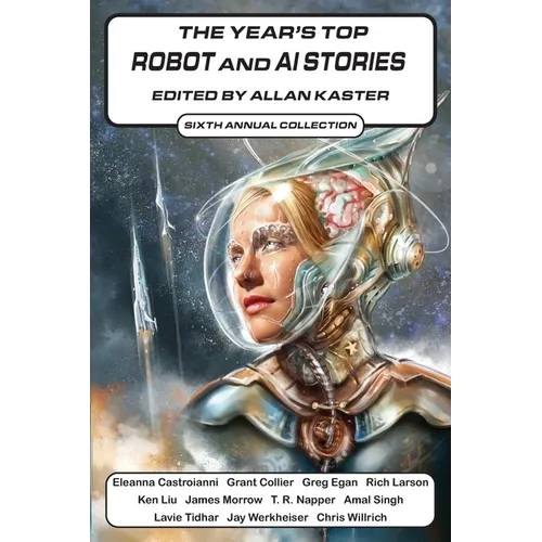 The Year's Top Robot and AI Stories: Sixth Annual Collection