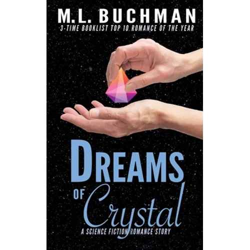 Dreams of Crystal: a science fiction romance story