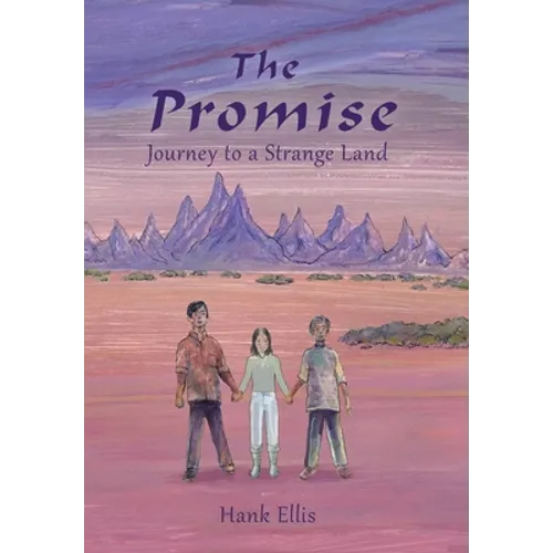 The Promise: Journey to a Strange Land