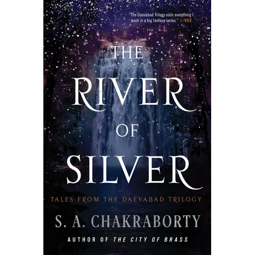 The River of Silver: Tales from the Daevabad Trilogy