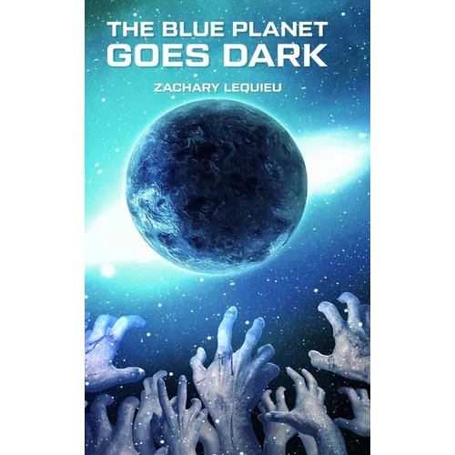 The Blue Planet Goes Dark