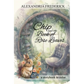 Chip and the Book of Rose Leaves