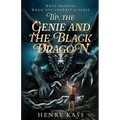 Tip, the Genie and the Black Dragon: What Happens When You Inherit a Genie