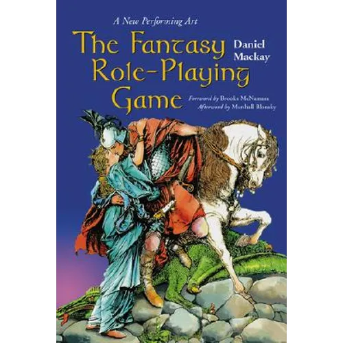 The Fantasy Role-Playing Game: A New Performing Art