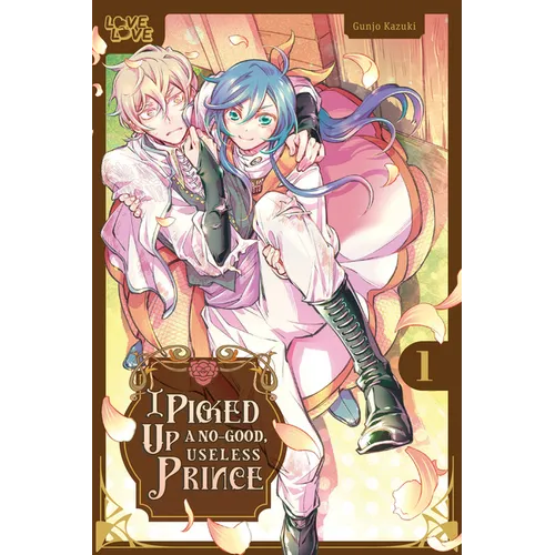 I Picked Up a No-Good, Useless Prince, Volume 1