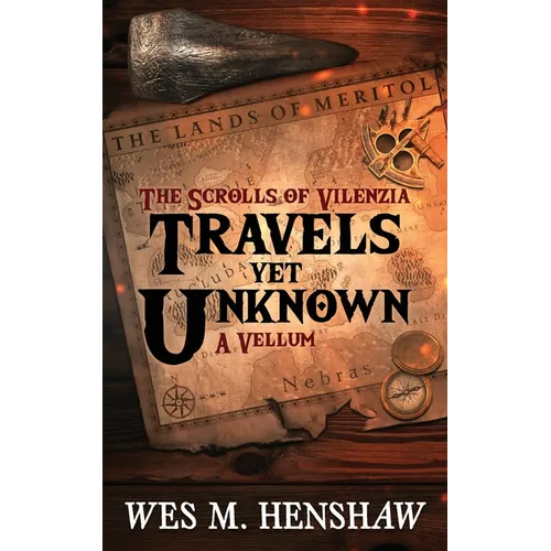 The Scrolls of Vilenzia - A Vellum - Travels Yet Unknown