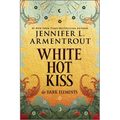 White Hot Kiss: The Dark Elements