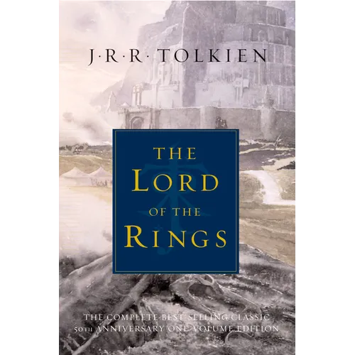 The Lord of the Rings: The Fellowship of the Ring, the Two Towers, the Return of the King