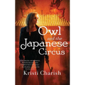 Owl and the Japanese Circus