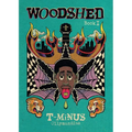 Woodshed: T-Minus