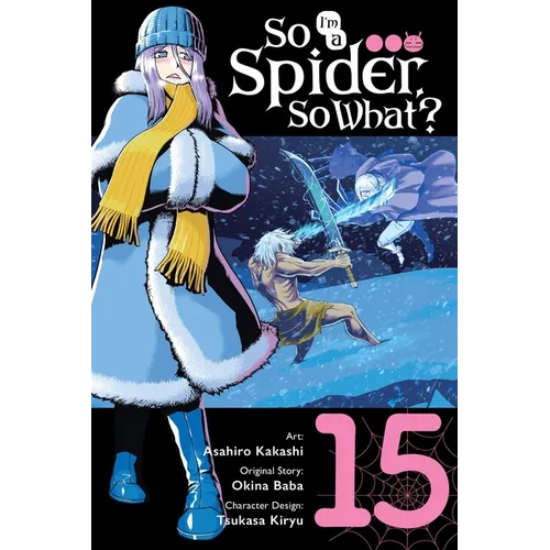 So I'm a Spider, So What?, Vol. 15 (Manga)