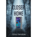 Closer to Home