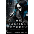The Barrier Between