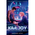 Killjoy: An MM Enemies to Lovers Sci-Fi Romance