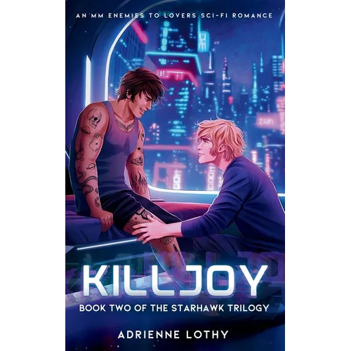 Killjoy: An MM Enemies to Lovers Sci-Fi Romance