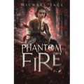 Phantom Fire