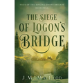 The Siege of Logon's Bridge