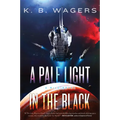 A Pale Light in the Black: A Neog Novel
