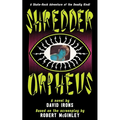 Shredder Orpheus