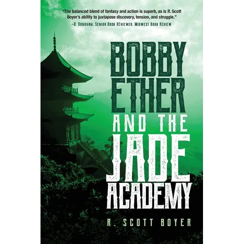 Bobby Ether and the Jade Academy
