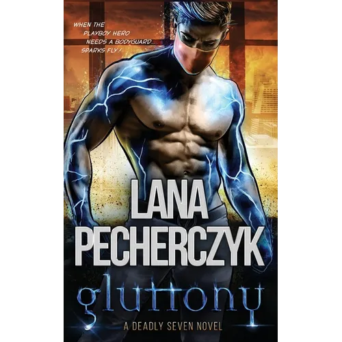 Gluttony: A Deadly Seven Novel