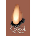 The Nose by Nikolai Gogol, Classics, Literary