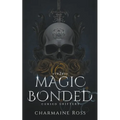Magic Bonded: Reverse Harem Dragon Shifter Paranormal Romance