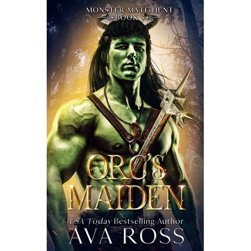 Orc's Maiden: An Orc Fantasy Romance