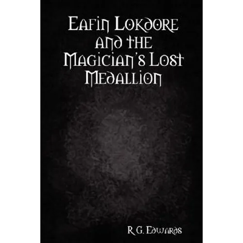 Eafin Lokdore and the Magician's Lost Medallion
