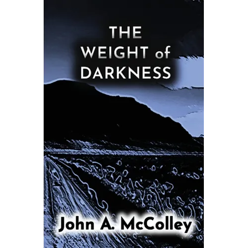 The Weight of Darkness