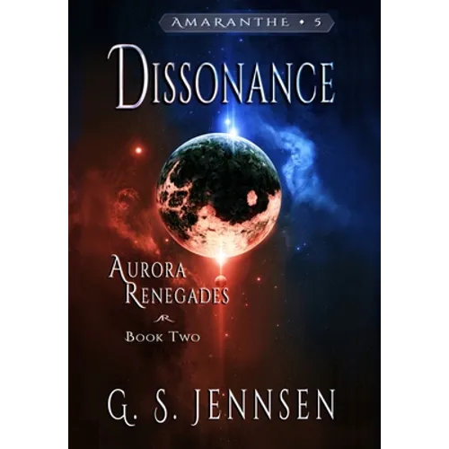Dissonance: Aurora Renegades Book Two