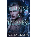 Walking in Darkness