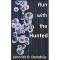 Run With the Hunted