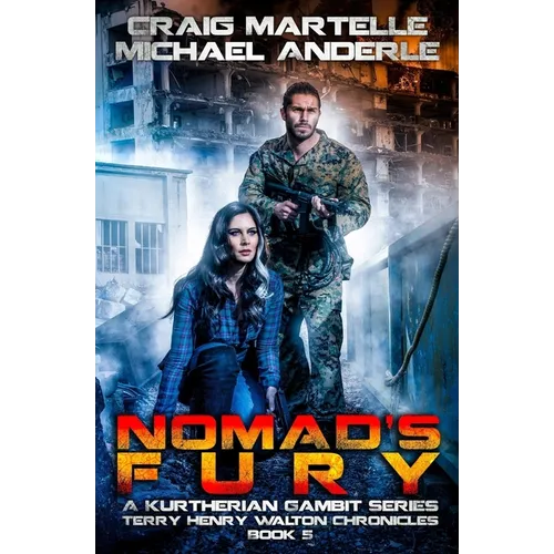 Nomad's Fury: A Kurtherian Gambit Series