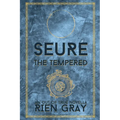 Seure the Tempered