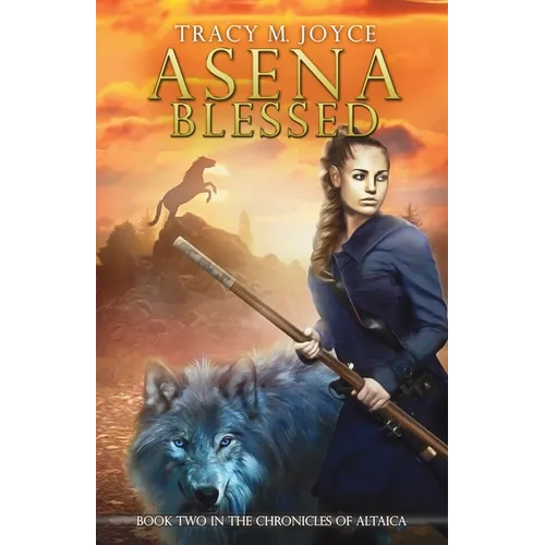 Asena Blessed: Book Two in The Chronicles of Altaica