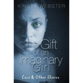 The Gift of an Imaginary Girl: Coco and other Stories