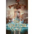 Thy Kingdom Come