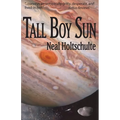 Tall Boy Sun