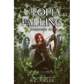 Utopia Falling: A Darkness Rises