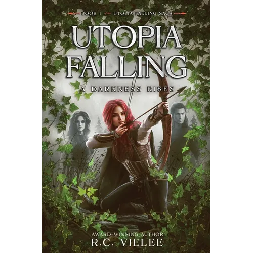 Utopia Falling: A Darkness Rises