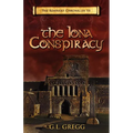 The Iona Conspiracy: The Remnant Chronicles